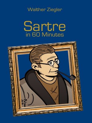 cover image of Sartre in 60 Minutes